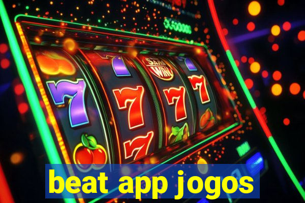 beat app jogos